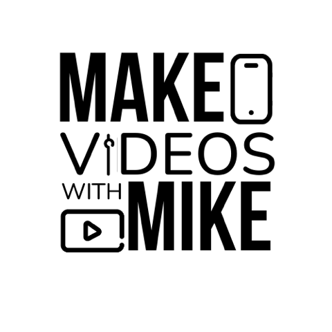 Make Videos With Mike